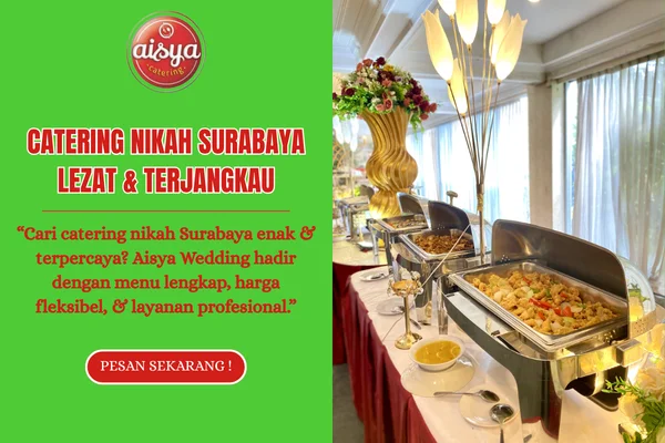 Catering Nikah Surabaya Lezat & Terpercaya untuk Hari Istimewa Anda Catering Nikah Surabaya